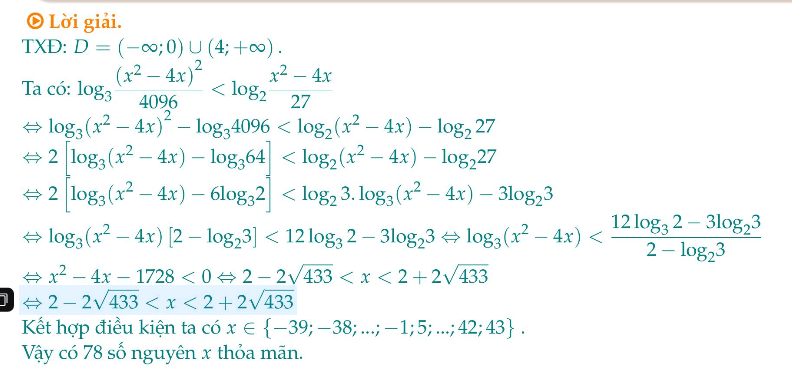 Có bao nhiêu số nguyên $x$ thỏa mãn $log_{3} frac{left(x^{2}-4 xright)^{2}}{4096}<log_{2} frac{x^{2}-4 x}{27}$ ? 1