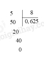 Giải SGK Toán lớp 5 trang 80 Bài 36: Chia một số tự nhiên cho một số tự nhiên mà thương là một số thập phân | Chân trời sáng tạo 2