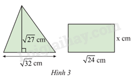 Giải bài tập Toán 9 Bài 3 (Chân trời sáng tạo): Tính chất của phép khai phương (ảnh 6)